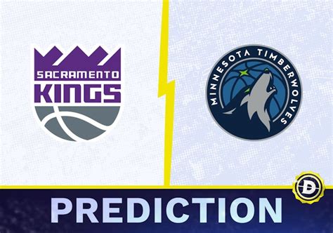 kings vs timberwolves prediction|Sacramento Kings at Minnesota Timberwolves odds, picks and predicti.